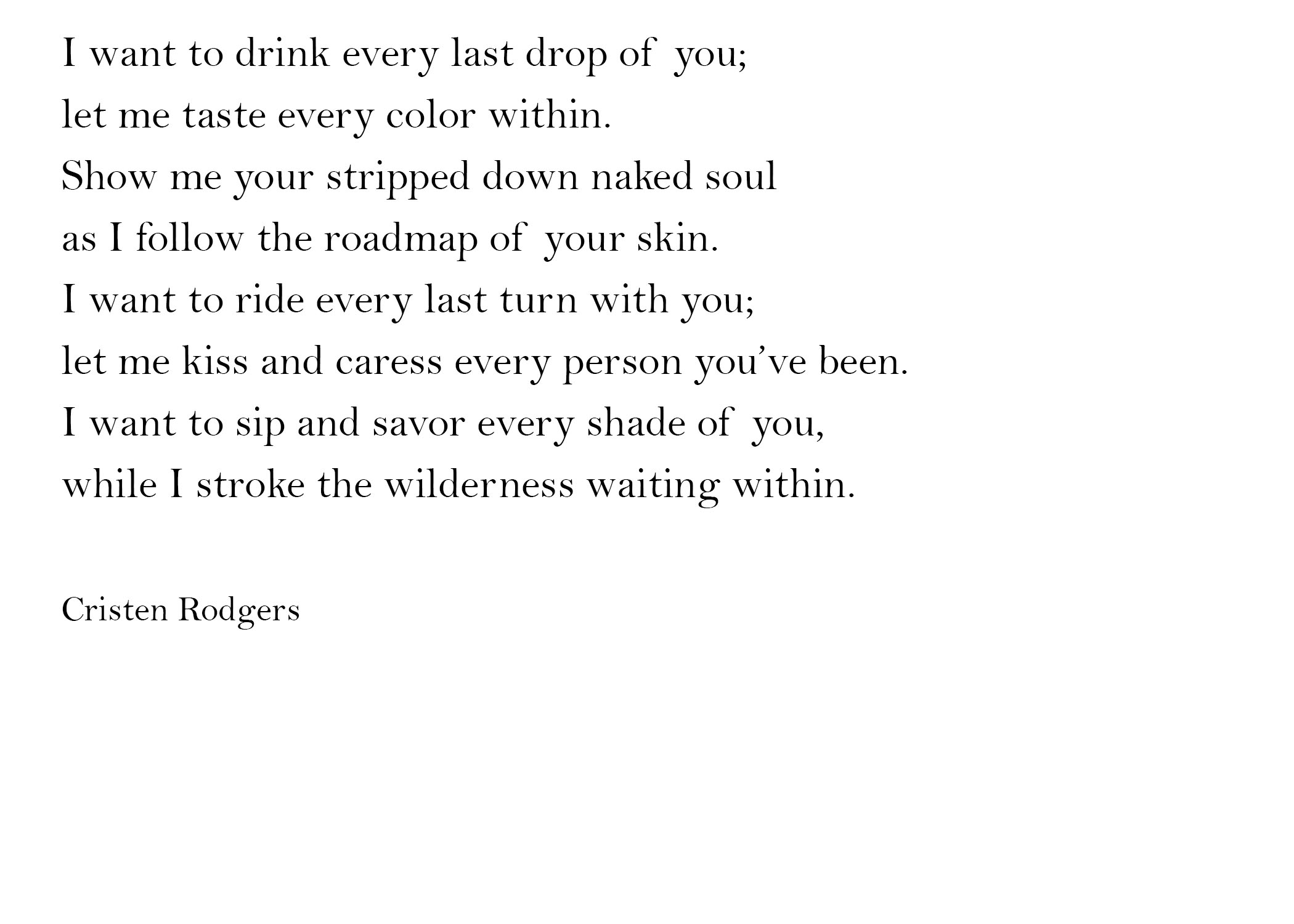 i want to drink every last drop of you